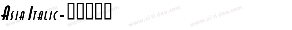 Asia Italic字体转换